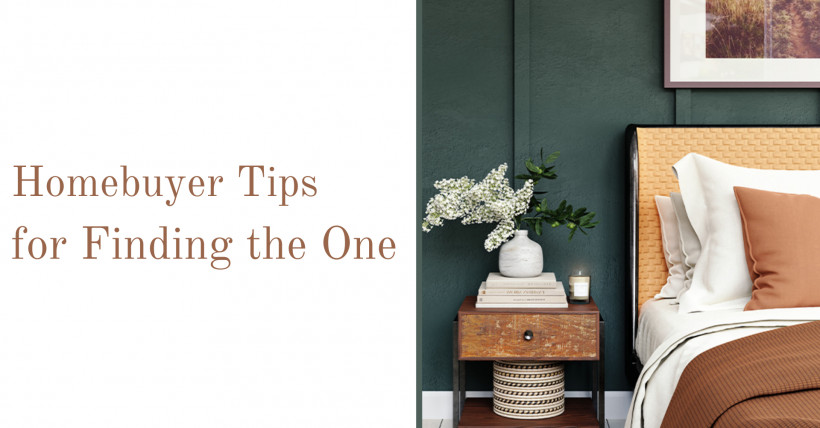 Homebuyer Tips for Finding the One